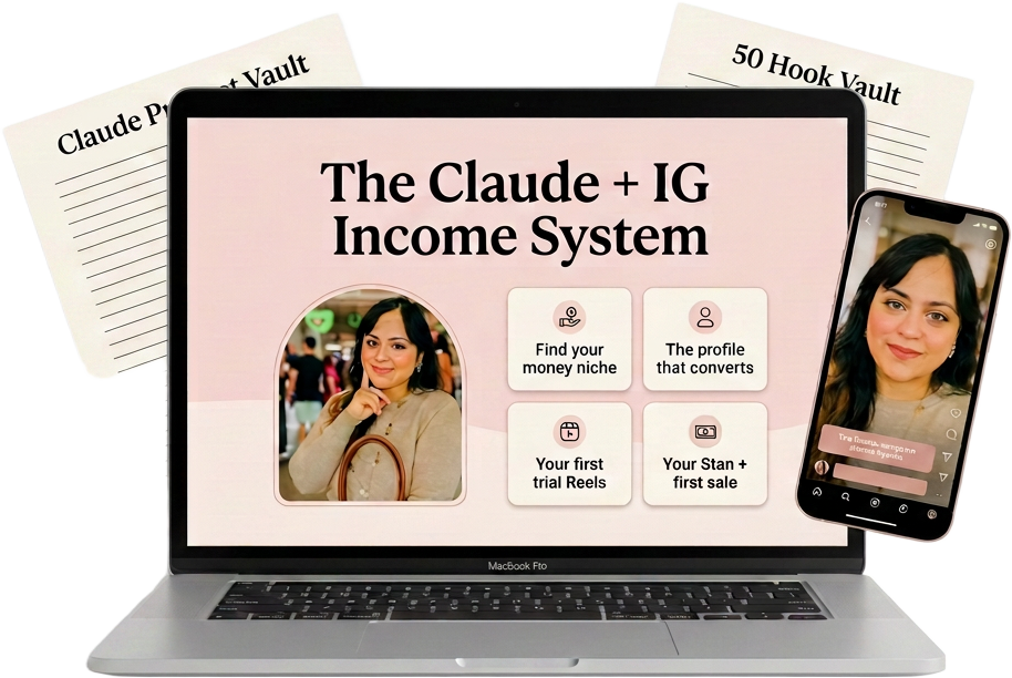 The Claude + IG Income System shown on a laptop and phone, with the Prompt Vault and 50 Hook Vault worksheets