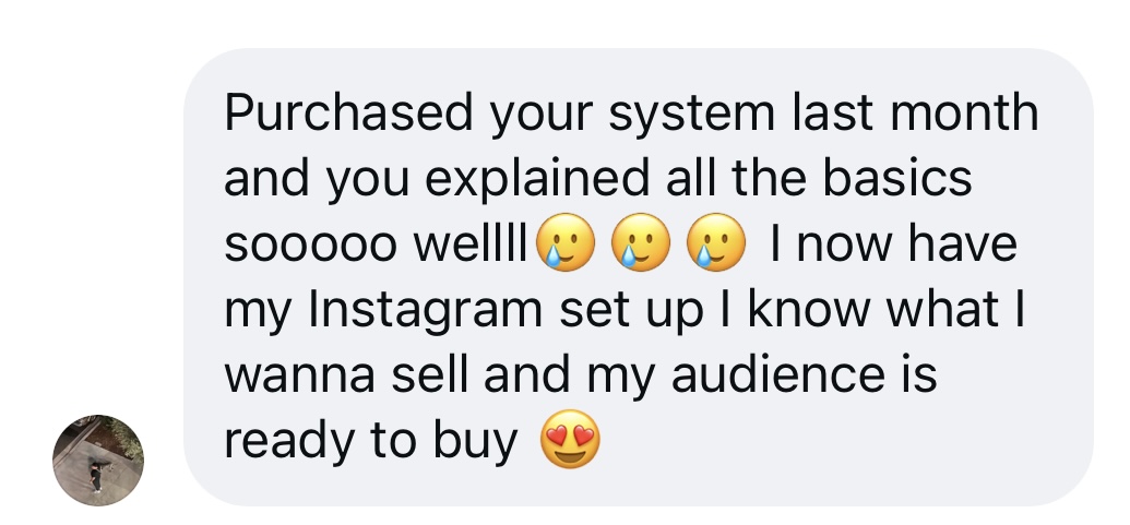 DM from a student: Instagram is set up, they know what to sell and their audience is ready to buy
